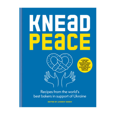 Книга "Смешиваем мир: выпекаем за Украину. Knead Peace: Bake for Ukraine" Эндрю Грин, Hachette - R7774