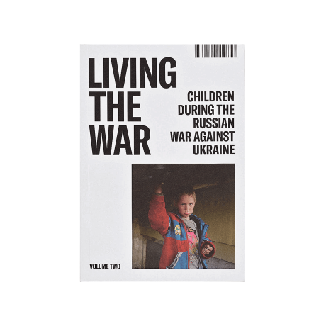 Книга "Living the War. Children during the Russian war against Ukraine" - S8051