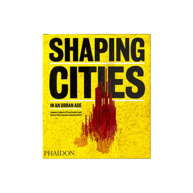 Книга "Shaping Cities in an Urban Age" Рікі Бурдетт